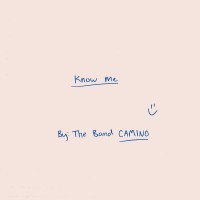 Purchase The Band Camino - Know Me (CDS)
