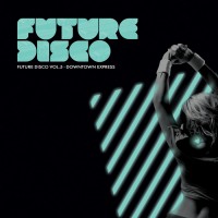 Purchase VA - Future Disco Vol. 5 - Downtown Express