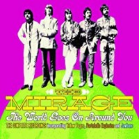 Purchase Mirage - World Goes On Around You: The Mirage Anthology 3