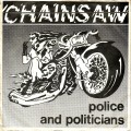 Buy Chainsaw - Police And Politicians (VLS) Mp3 Download