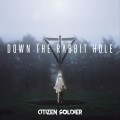 Buy Citizen Soldier - Down The Rabbit Hole Mp3 Download