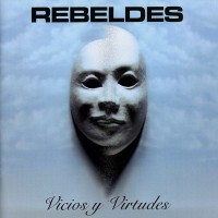 Purchase Los Rebeldes - Vicios Y Virtudes