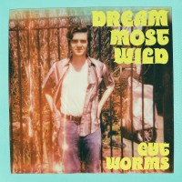Purchase Cut Worms - Dream Most Wild (CDS)