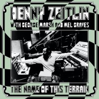Purchase Denny Zeitlin - The Name Of This Terrain (With George Marsh & Mel Graves)