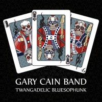 Purchase Gary Cain - Twangadelic Bluesophunk