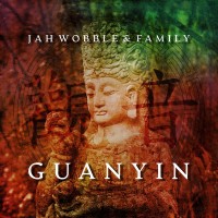 Purchase Jah Wobble - Guanyin