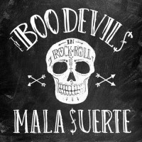 Purchase The Boo Devils - Mala Suerte