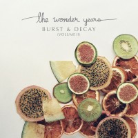 Purchase The Wonder Years - Burst & Decay (Volume II)