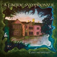 Purchase Tom Newman - A Faerie Symphony II