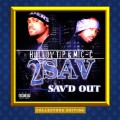 Buy 2 Sav - Sav'd Out (Collector's Edition) Mp3 Download