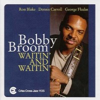 Purchase Bobby Broom - Waitin' And Waitin'