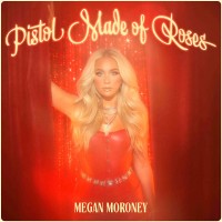 Purchase Megan Moroney - Pistol Made Of Roses