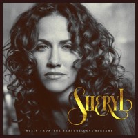 Purchase Sheryl Crow - Sheryl: Music From The Feature Documentary CD1