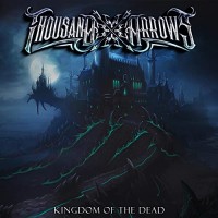 Purchase Thousand Arrows - Kingdom Of The Dead