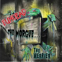 Purchase The Undead - The Morgue... The Merrier