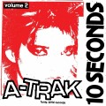 Buy A-Trak - 10 Seconds Vol. 2 (EP) Mp3 Download