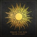 Buy Praise The Sun - The Art Of Agony (EP) Mp3 Download