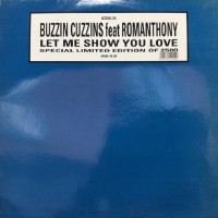 Purchase Buzzin Cuzzins - Let Me Show You Love (Feat. Romanthony) (VLS)