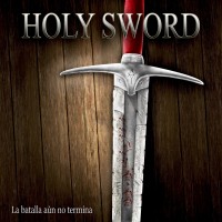 Purchase Holy Sword - La Batalla Aún No Termina