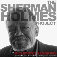 Purchase The Sherman Holmes Project - The Richmond Sessions