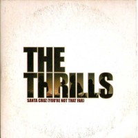 Purchase The Thrills - Santa Cruz (You're Not That Far) (EP)
