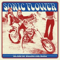 Purchase Sonic Flower - Me And My Bellbottom Blues