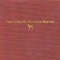 Buy Tyler Childers - Can I Take My Hounds To Heaven? CD1 Mp3 Download