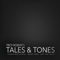 Purchase Troy Roberts - Tales & Tones