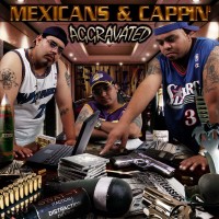 Purchase Aggravated - Mexicans And Cappin'
