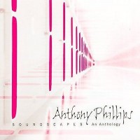 Purchase Anthony Phillips - Soundscapes (An Anthology) CD1