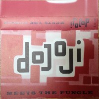 Purchase Dojoji - Meets The Fungle (Tape)