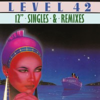 Purchase Level 42 - 12'' Singles And Mixes
