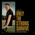 Buy Bruce Springsteen - Only The Strong Survive Mp3 Download