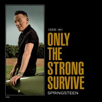 Purchase Bruce Springsteen - Only The Strong Survive