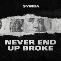 Purchase Symba - Never End Up Broke (CDS)