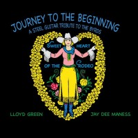 Purchase Lloyd Green - Journey To The Beginning: A Steel Guitar Tribute To The Byrds