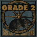 Buy Grade 2 - Break The Routine Mp3 Download