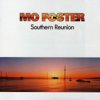Purchase Mo Foster - Southern Reunion (Reissued 2004)