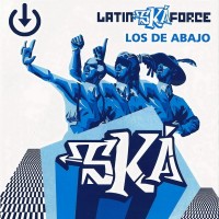 Purchase Los De Abajo - Latin Ská Force: Ská