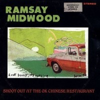 Purchase Ramsay Midwood - Shoot Out At The Ok Chinese Restaurant