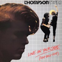Purchase Thompson Twins - Love On Your Side (Rap Boy Rap) (VLS)
