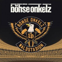 Purchase Böhse Onkelz - Waldstadion - Live In Frankfurt 2018