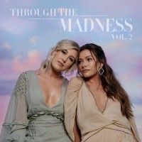 Purchase Maddie & Tae - Through The Madness Vol. 2