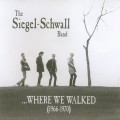 Buy Siegel-Schwall Band - Where We Walked (1966-1970) Mp3 Download