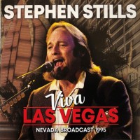 Purchase Stephen Stills - Viva Las Vegas - Nevada Broadcast 1995