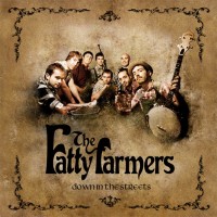 Purchase The Fatty Farmers - Down In The Streets