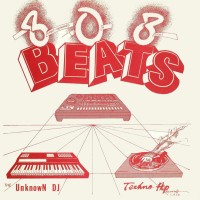 Purchase The Unknown Dj - 808 Beats (Eight Hundred And Eight Beats) (Vinyl)