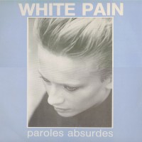 Purchase White Pain - Paroles Absurdes (Vinyl)
