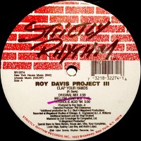 Purchase The Roy Davis Project - Clap Your Hands & Just A Lil Luv (Vinyl)