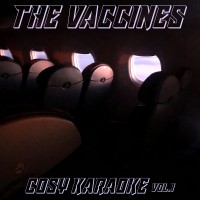 Purchase The Vaccines - Cosy Karaoke Vol. 1 (EP)